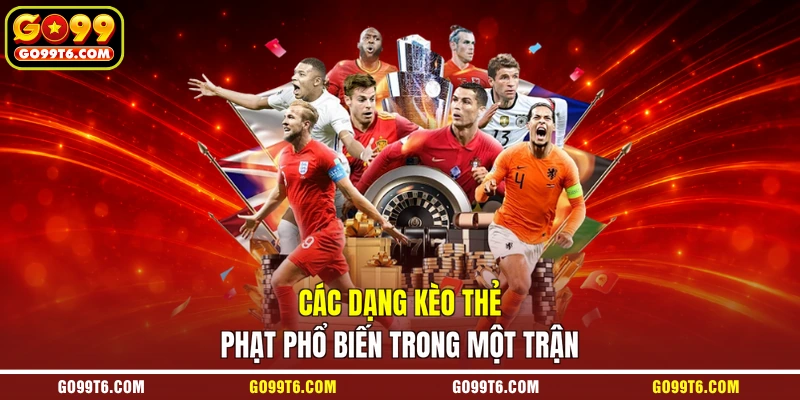 Các dạng kèo thẻ phạt phổ biến trong một trận